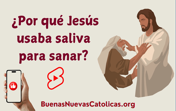 por qué Jesus usaba saliva