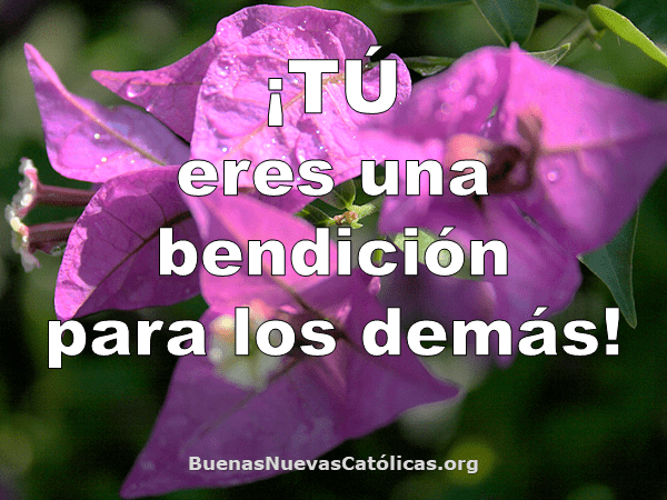 ¡Tú eres una bendición para los demás!