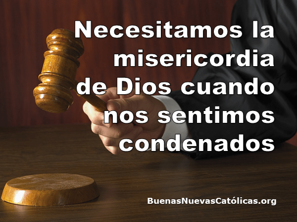 Necesitamos la misericordia de Dios