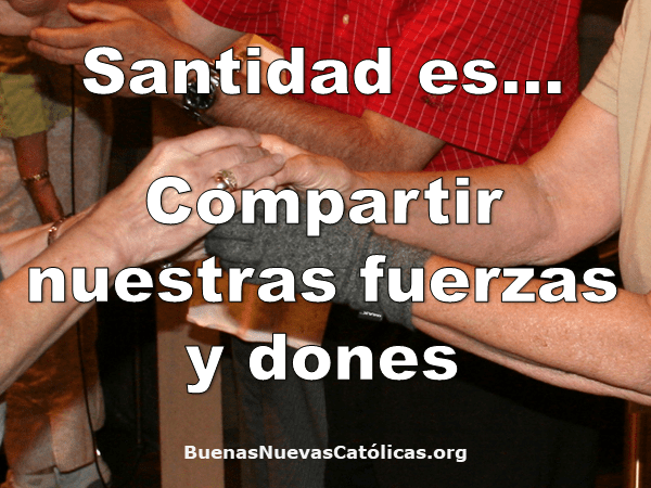 Santidad es ...