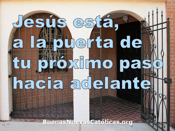 Jesús está a la puerta de tu próximo paso