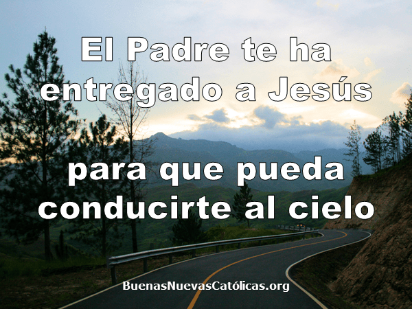 El Padre te ha entregado a Jesús