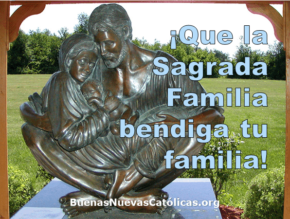 ¡Que la Sagrada Familia bendiga tu familia!