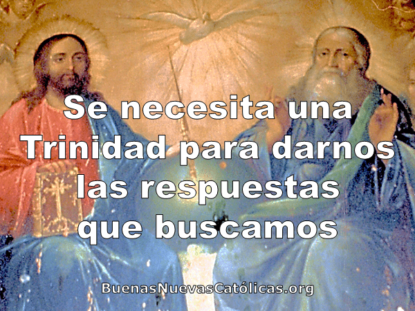 Se necesita una Trinidad