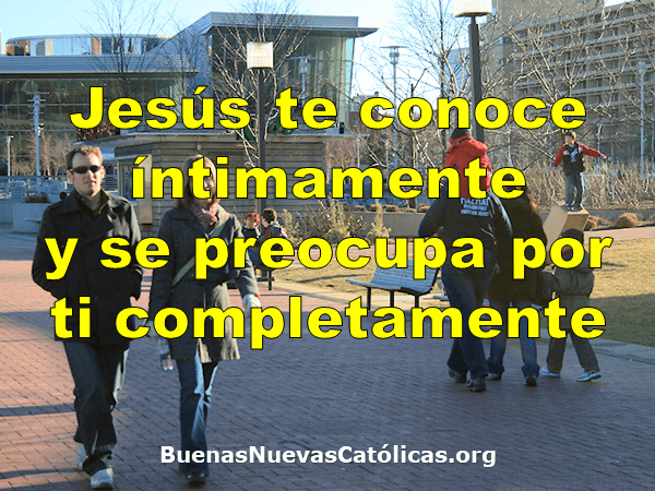 Jesús te conoce íntimamente