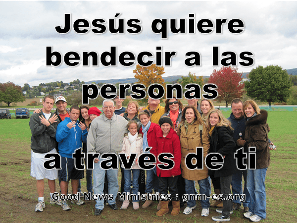 Jesús quiere bendecir a las personas a través de ti