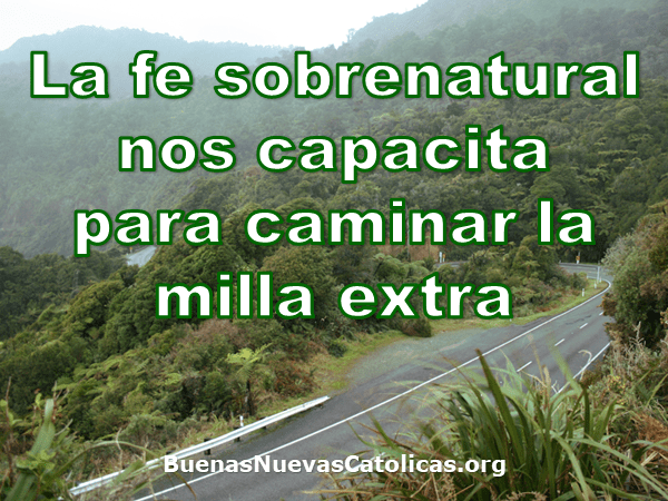 La fe sobrenatural nos capacita