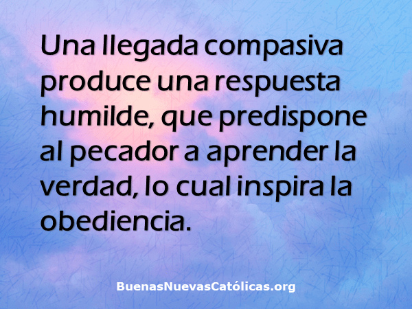 Una llegada compasiva produce una respuesta humilde