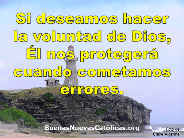 Si deseamos hacer la voluntad de Dios