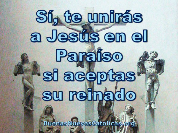 Sí, te unirás a Jesús en el Paraíso
