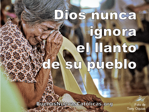 Dios nunca ignora el llanto