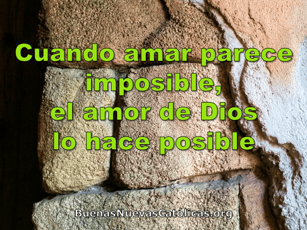 Cuando amar parece imposible