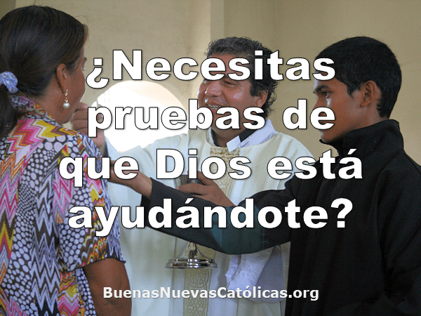 ¿Necesitas pruebas de que Dios está ayudándote?