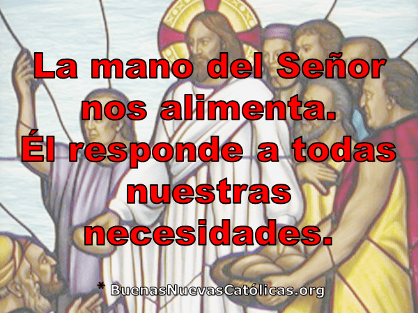La mano del Señor nos alimenta