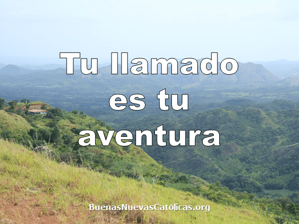 Tu llamado es tu aventura